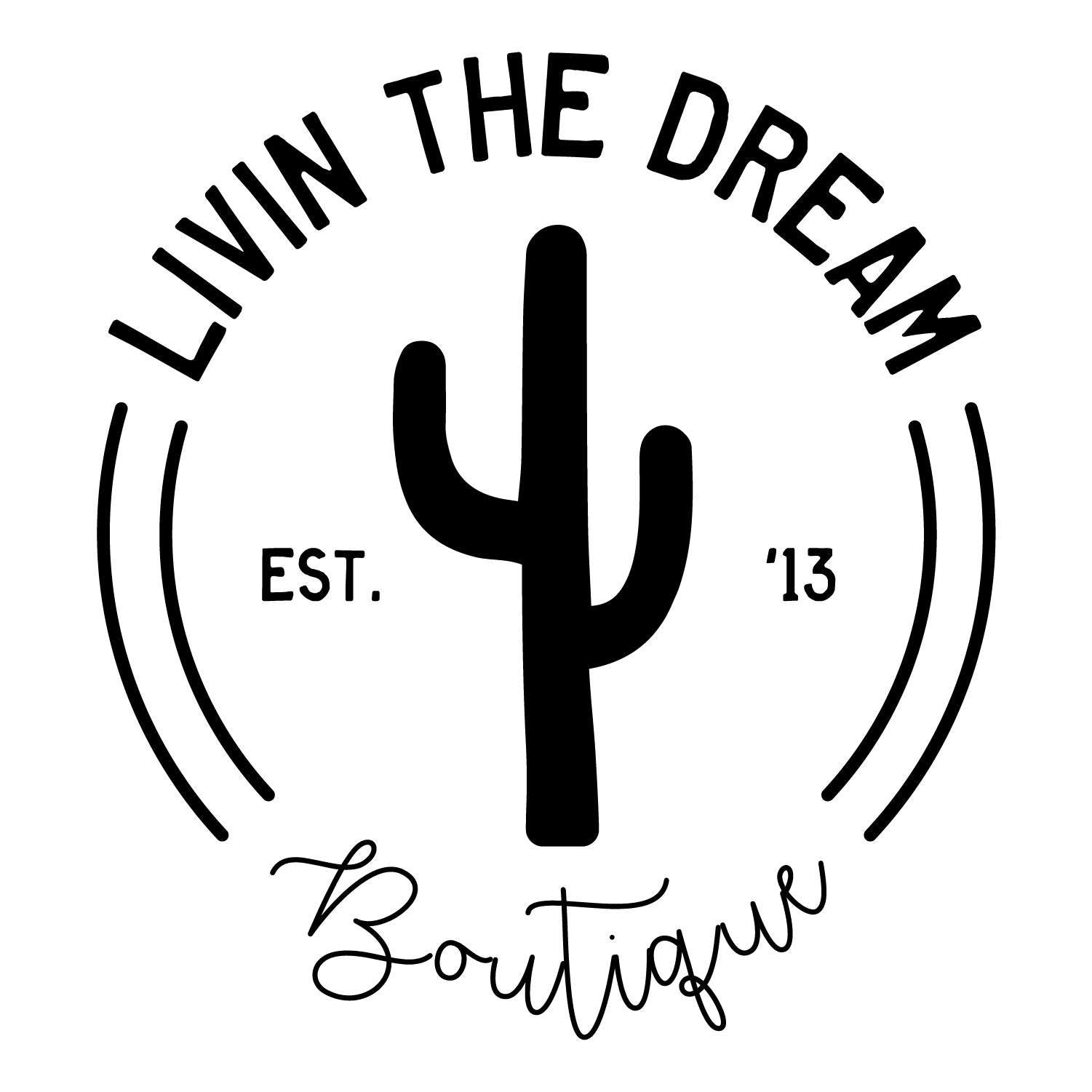 Livin the Dream Boutique