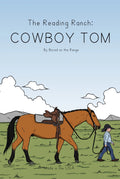The Reading Ranch: Cowboy Tom