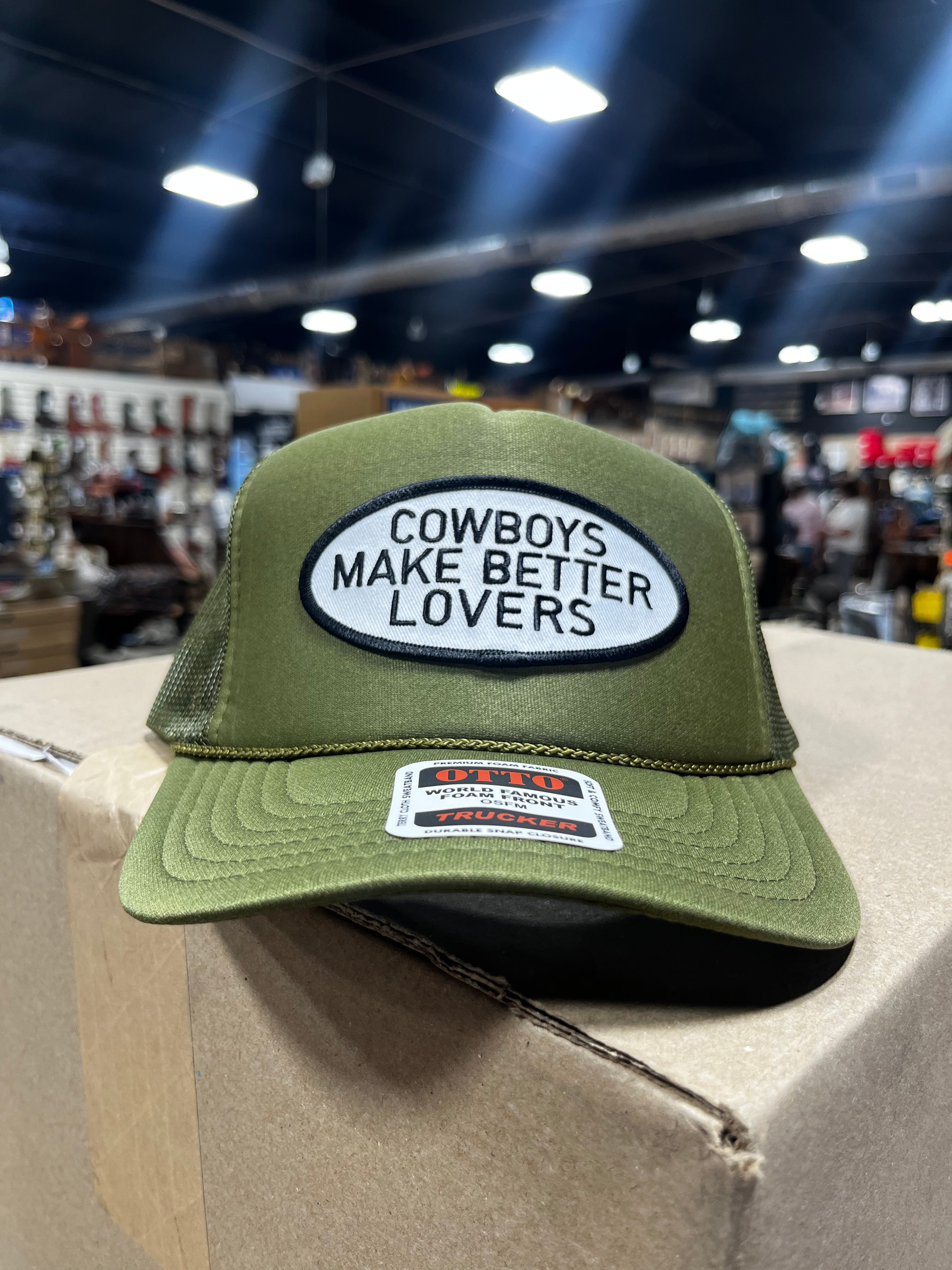 Cowboys make better lovers cap
