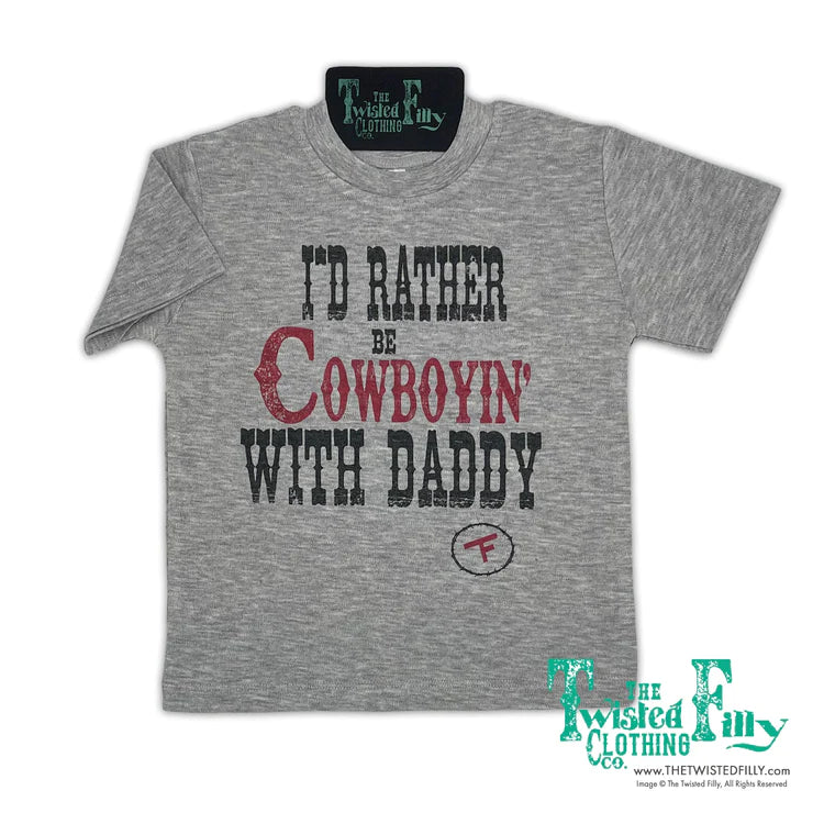 I'd Rather Be Cowboyin' With Daddy - S/S Youth Tee - Gray