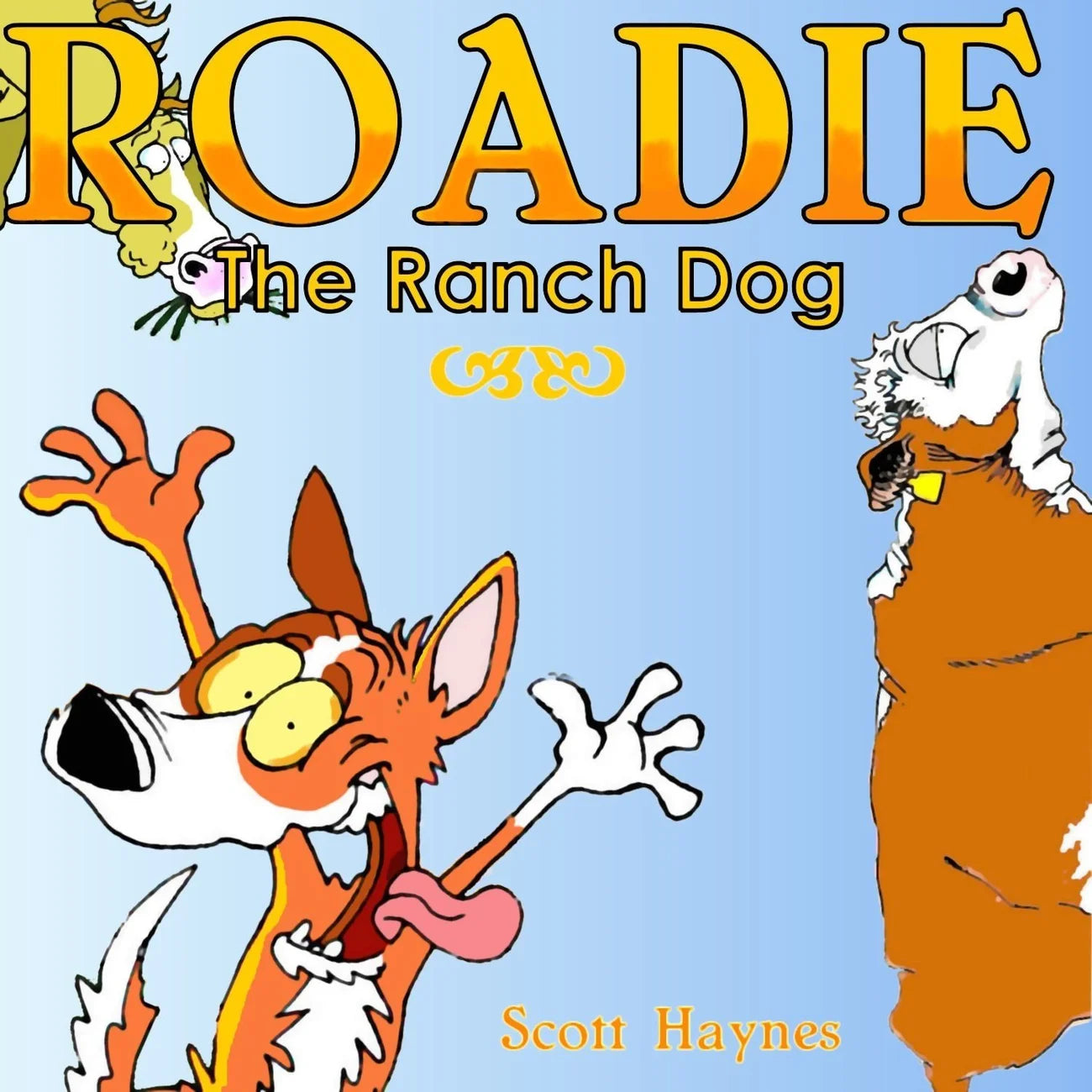 Roadie the Ranch Dog #1