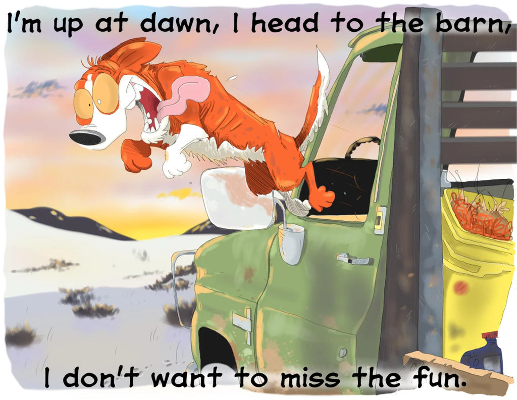 ROADIE THE RANCH DOG #4 "WHERE ARE ALL THE CALVES?!"