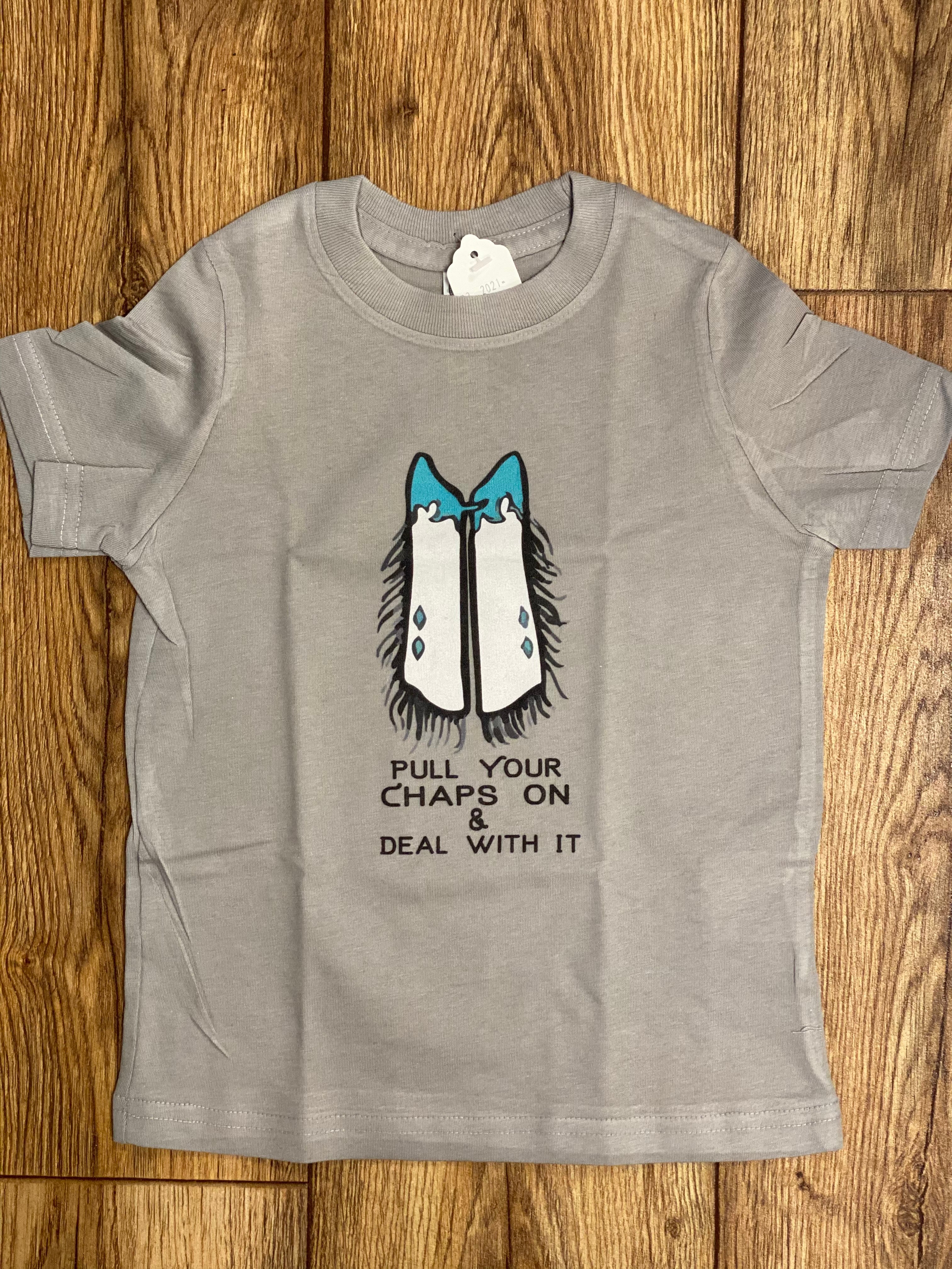 Pull Your Chaps on & Deal with it Tee